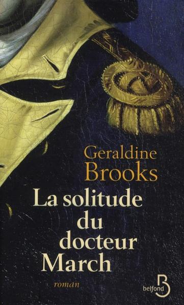 La solitude du docteur March - Brooks, Geraldine ; Delord-Philippe, Isabelle