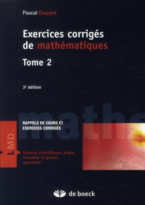 exercices corrigés de mathématiques t.2 - Dupont, Pascal