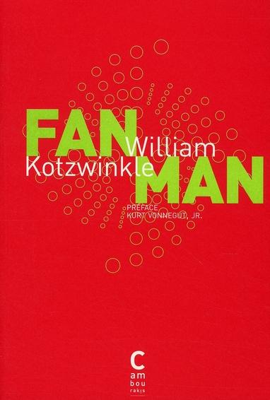 Fan man - Kotzwinkle, William ; Richard, Nicolas