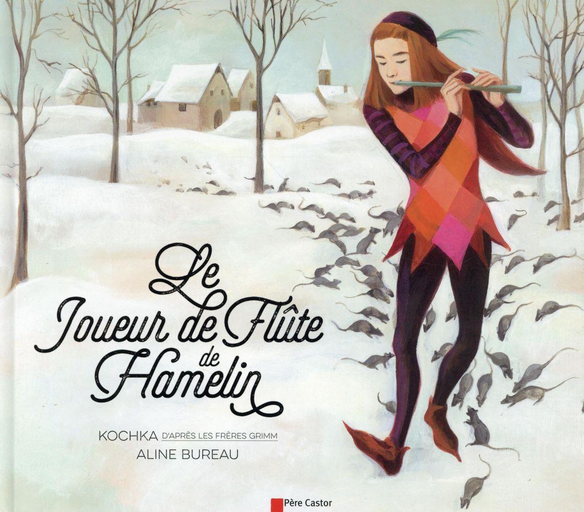 le joueur de flûte de Hamelin - Kochka ; Bureau, Aline