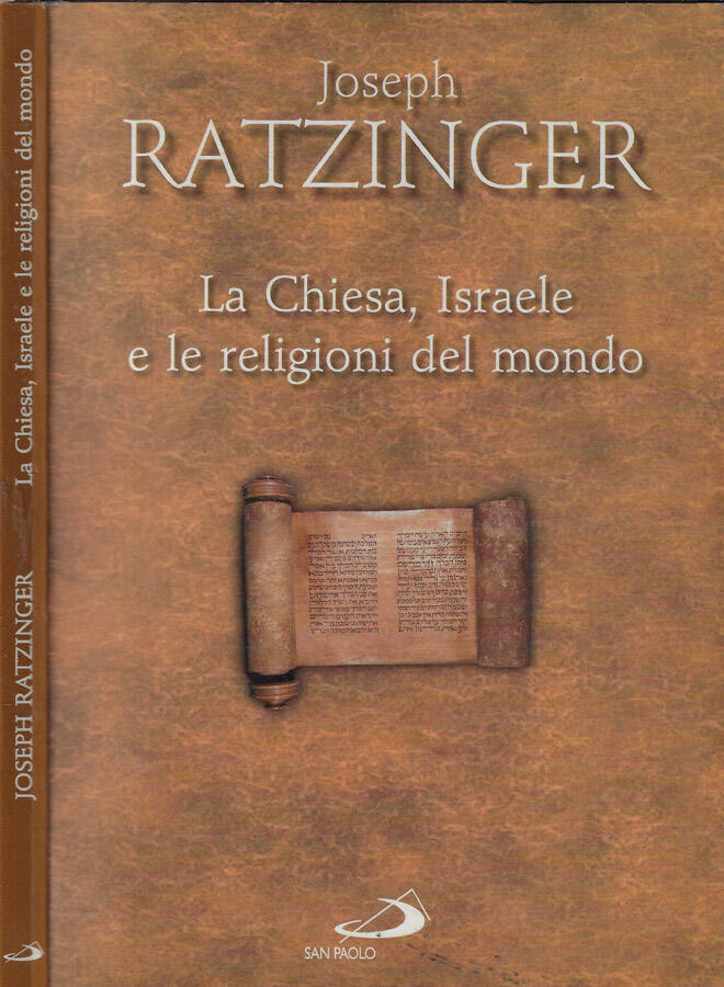 La Chiesa, Israele e le religioni del mondo - Joseph Ratzinger