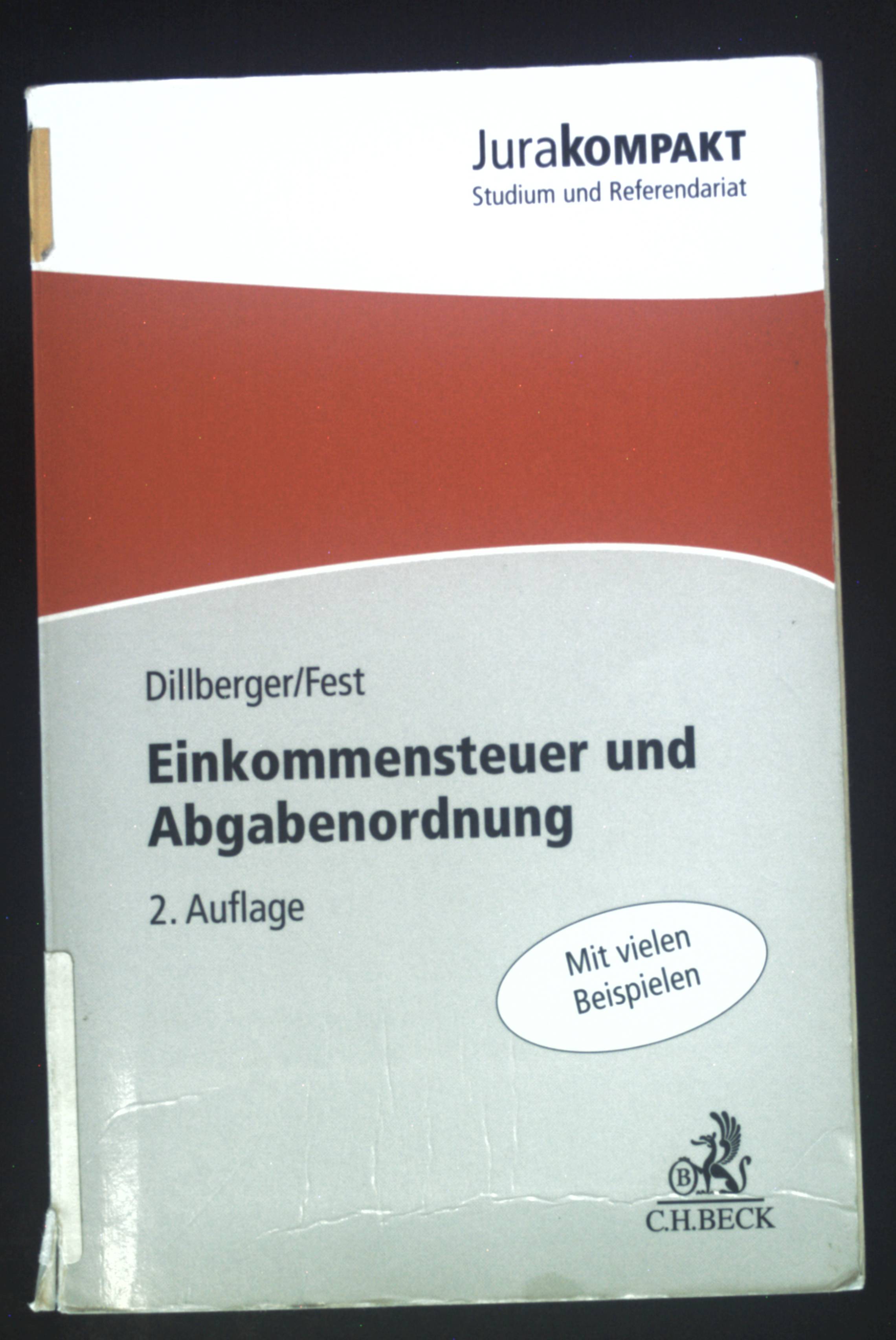 Einkommensteuer und Abgabenordnung. Jura kompakt - Dillberger, Emanuel und Timo Fest