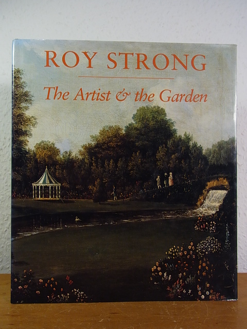 The Artist and the Garden [English Edition] - Strong, Roy