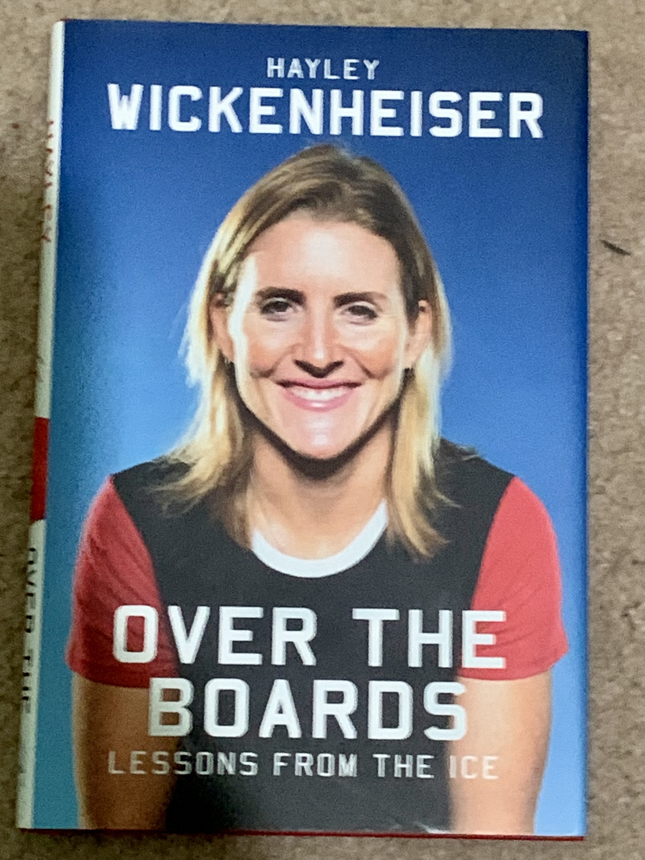 Over the Boards: Lessons from the Ice by Wickenheiser, Hayley: Fine ...