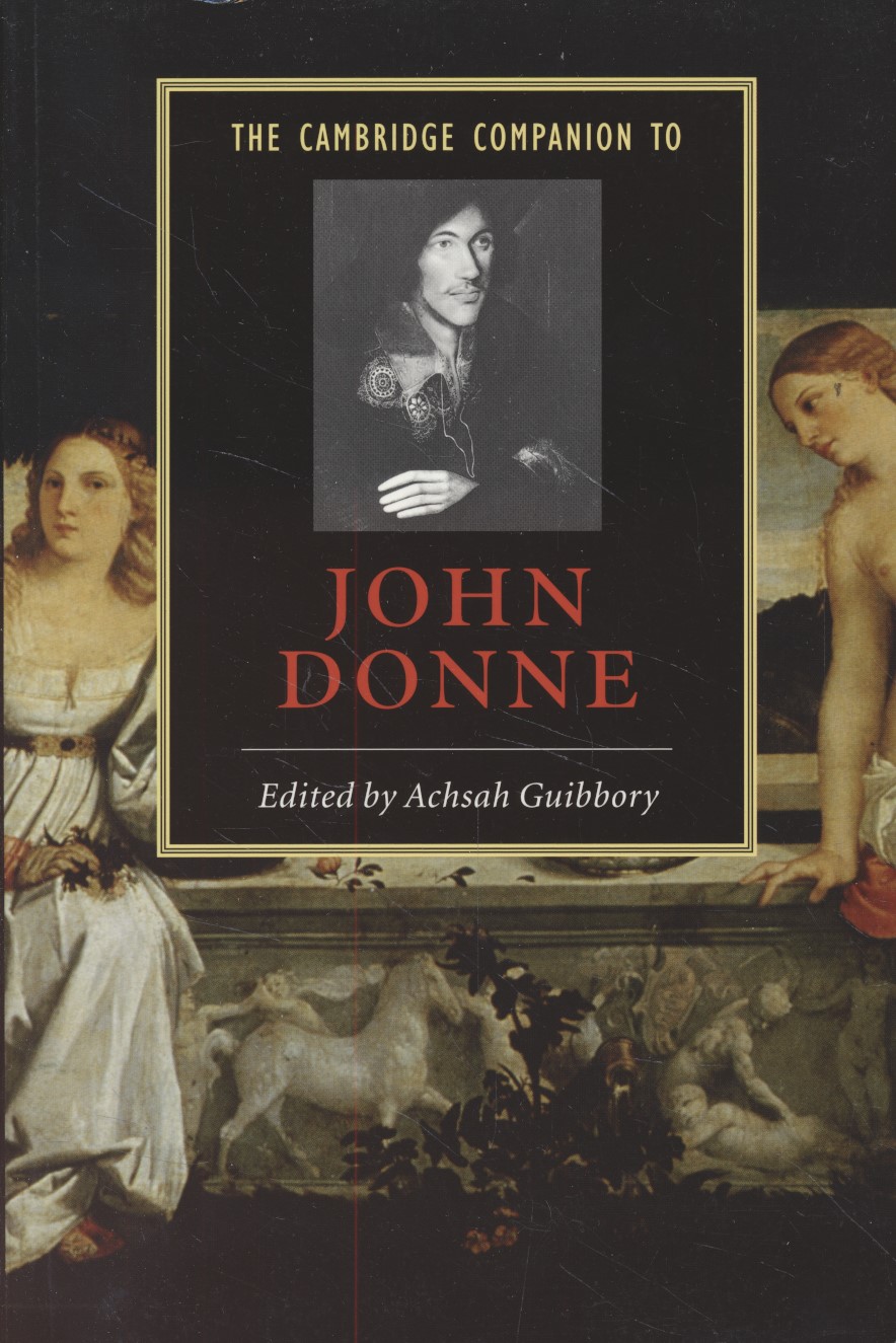 The Cambridge Companion to John Donne. - Guibbory, Achsah (ed.)