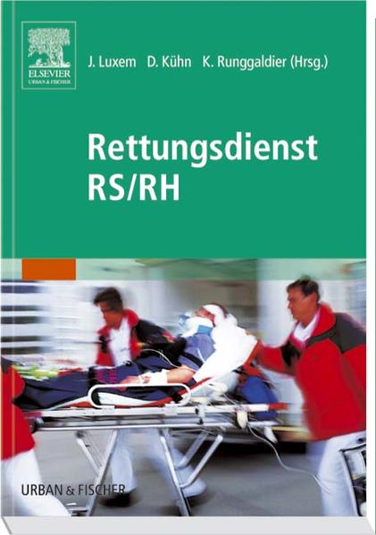 Rettungsdienst RS/ RH - Luxem, Jürgen, Dietmar Kühn Klaus Runggaldier u. a.