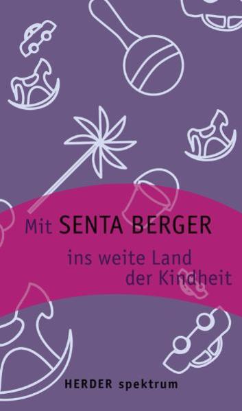 Mit Senta Berger ins weite Land der Kindheit - Berger, Senta