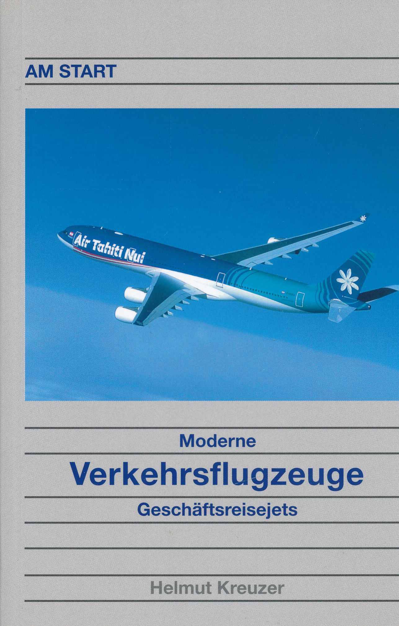 Am Start: Moderne Verkehrsflugzeuge - Geschäftsreisejets. - Kreuzer, Helmut