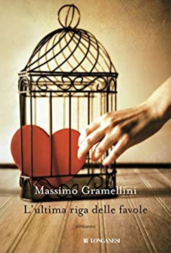 L' ultima riga delle favole. - Gramellini,Massimo. Gamberale,Chiara.