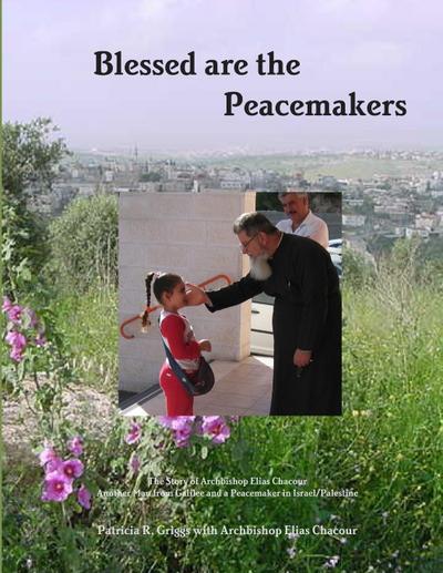 Blessed are the Peacemakers - Patricia Griggs