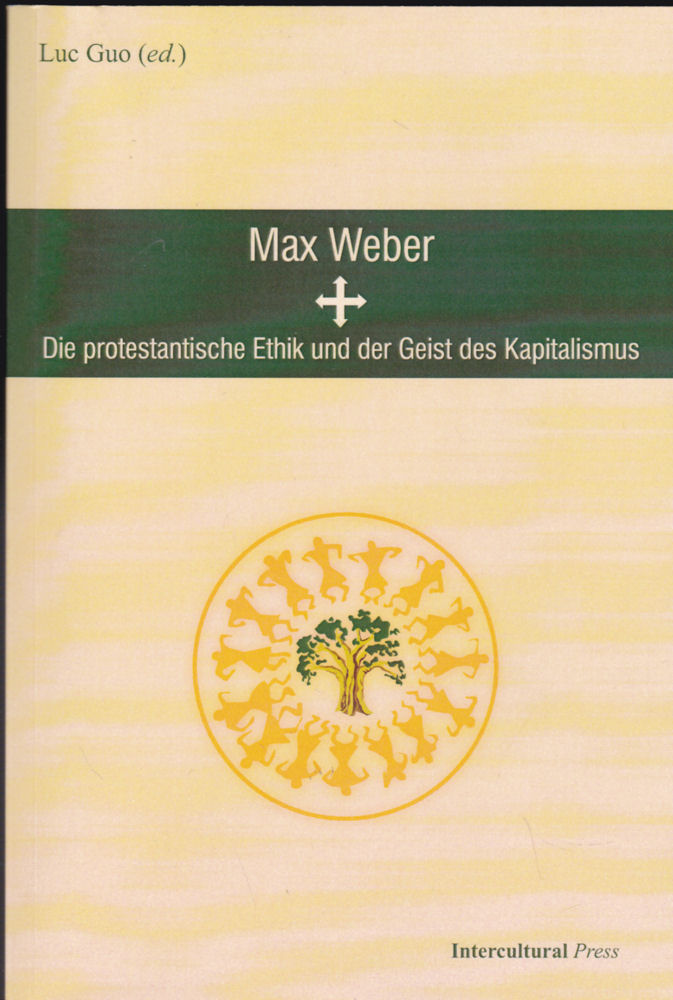 Die protestantische Ethik und der Geist des Kapitalismus - Weber, Max und Guo, Luc (Ed)