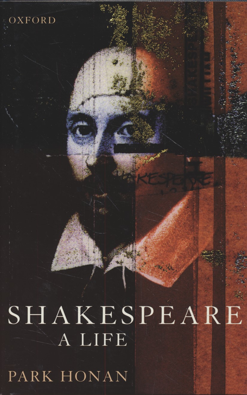 Shakespeare: A Life - Honan, Park