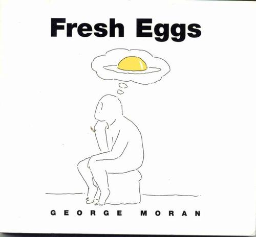 Fresh Eggs (Paperback) - George Moran