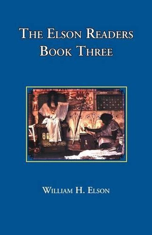 The Elson Readers: Book Three (Paperback) - William H. Elson