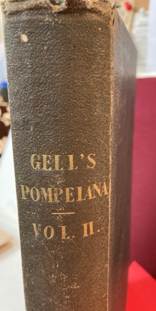 Pompeiana. The Topography, Edifices and Ornaments of Pompeii, the Result of Excavations since 1819. Volume 2 ONLY. - Gell, William