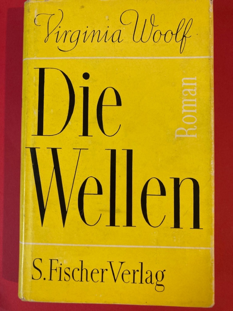 Die Wellen. Roman. - Woolf, Virginia