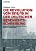 Die Revolution Von 1918/19 in Der Deutschen Geschichtsschreibung: Deutungen Von Der Weimarer Republik Bis Ins 21. Jahrhundert (German Edition) [Hardcover ] - Niess, Wolfgang