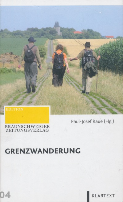 Grenzwanderung. - Raue, Paul-Josef (Hrsg.)
