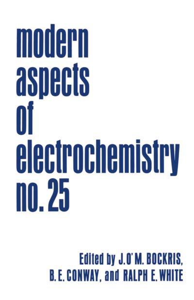 Modern Aspects of Electrochemistry : Volume 25 - John O'M. Bockris