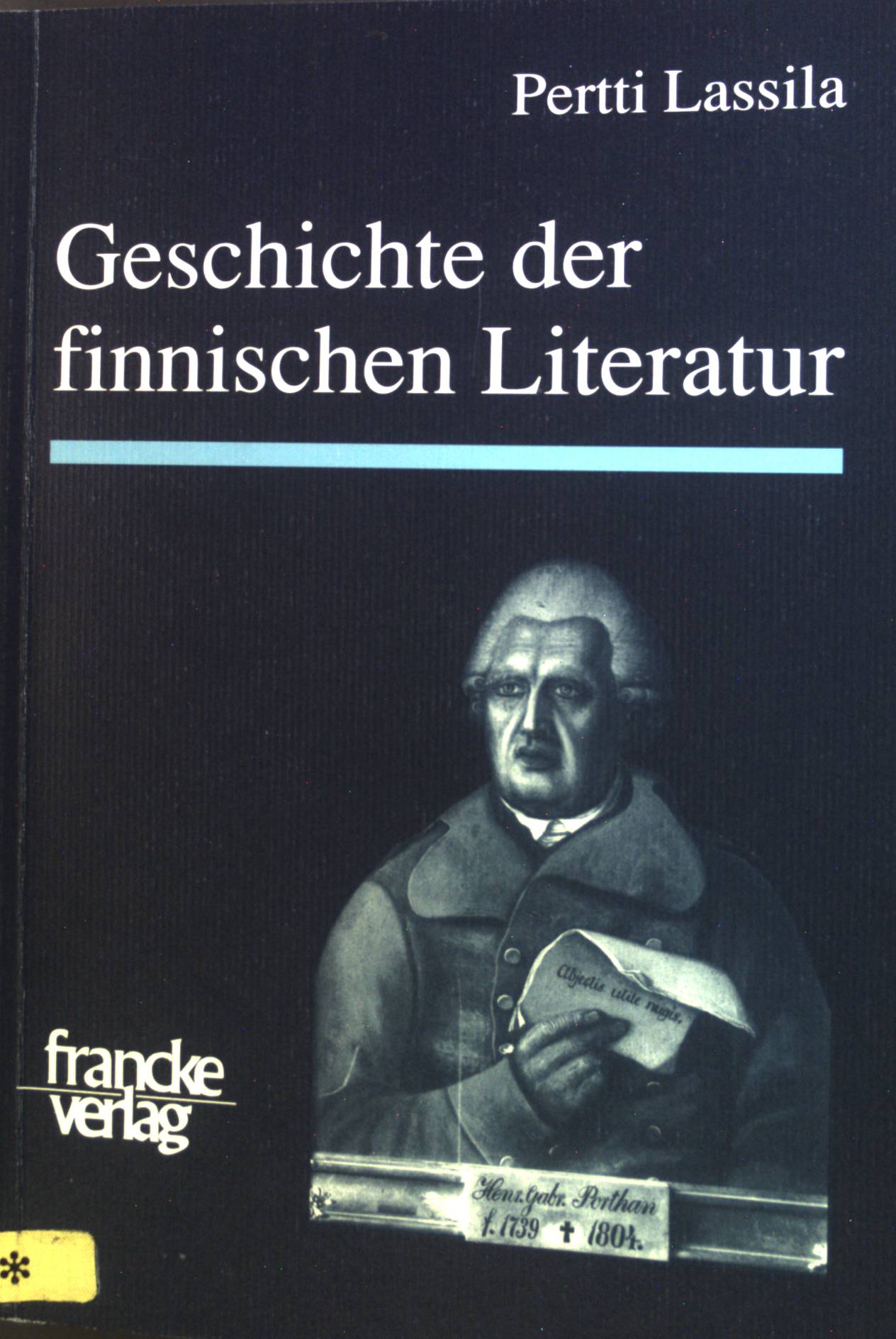 Geschichte der finnischen Literatur. - Lassila, Pertti und Stefan Moster