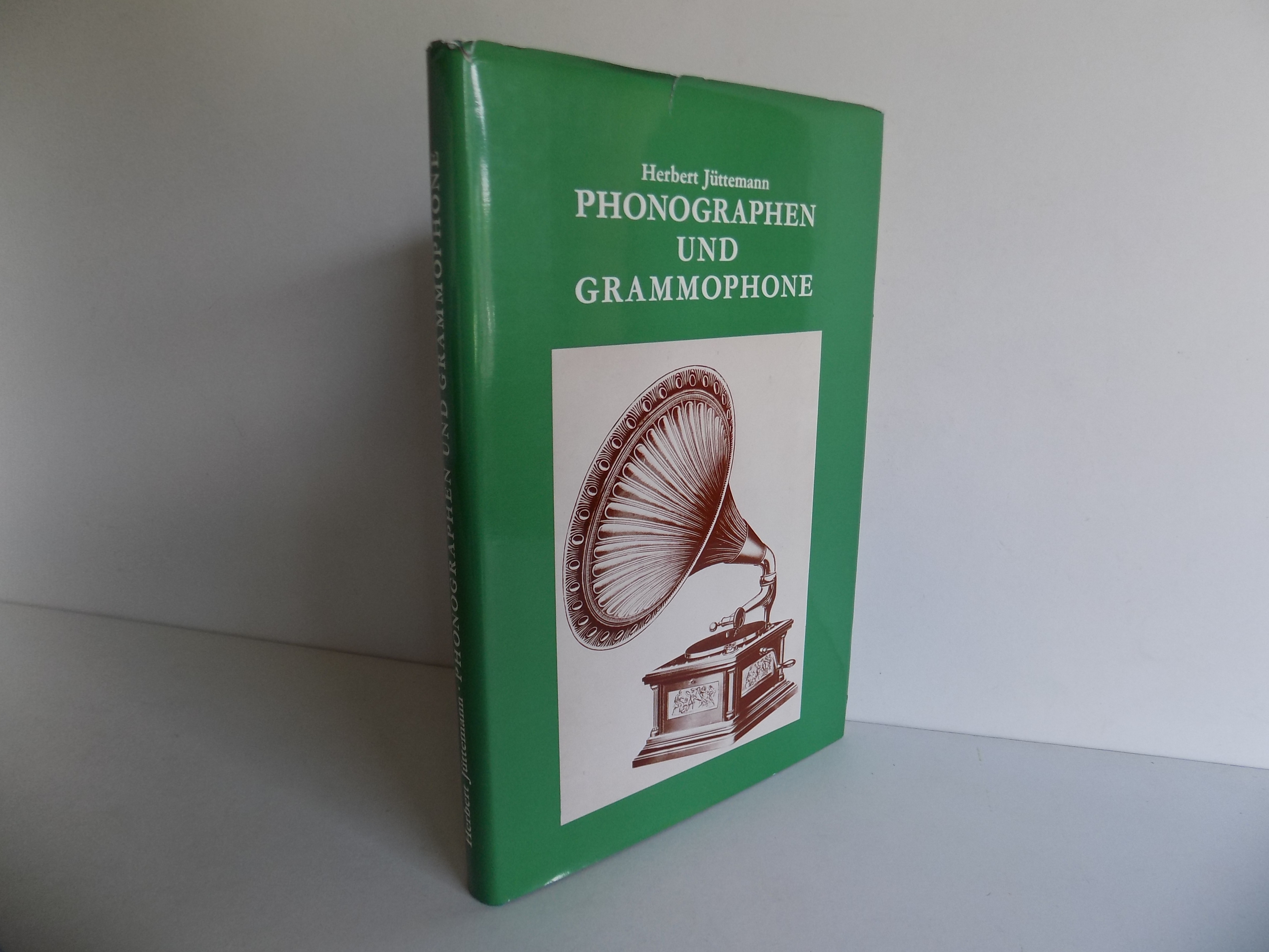 Phonographen und Grammophone. Mit 310 Abbildungen. - Jüttemann, Herbert