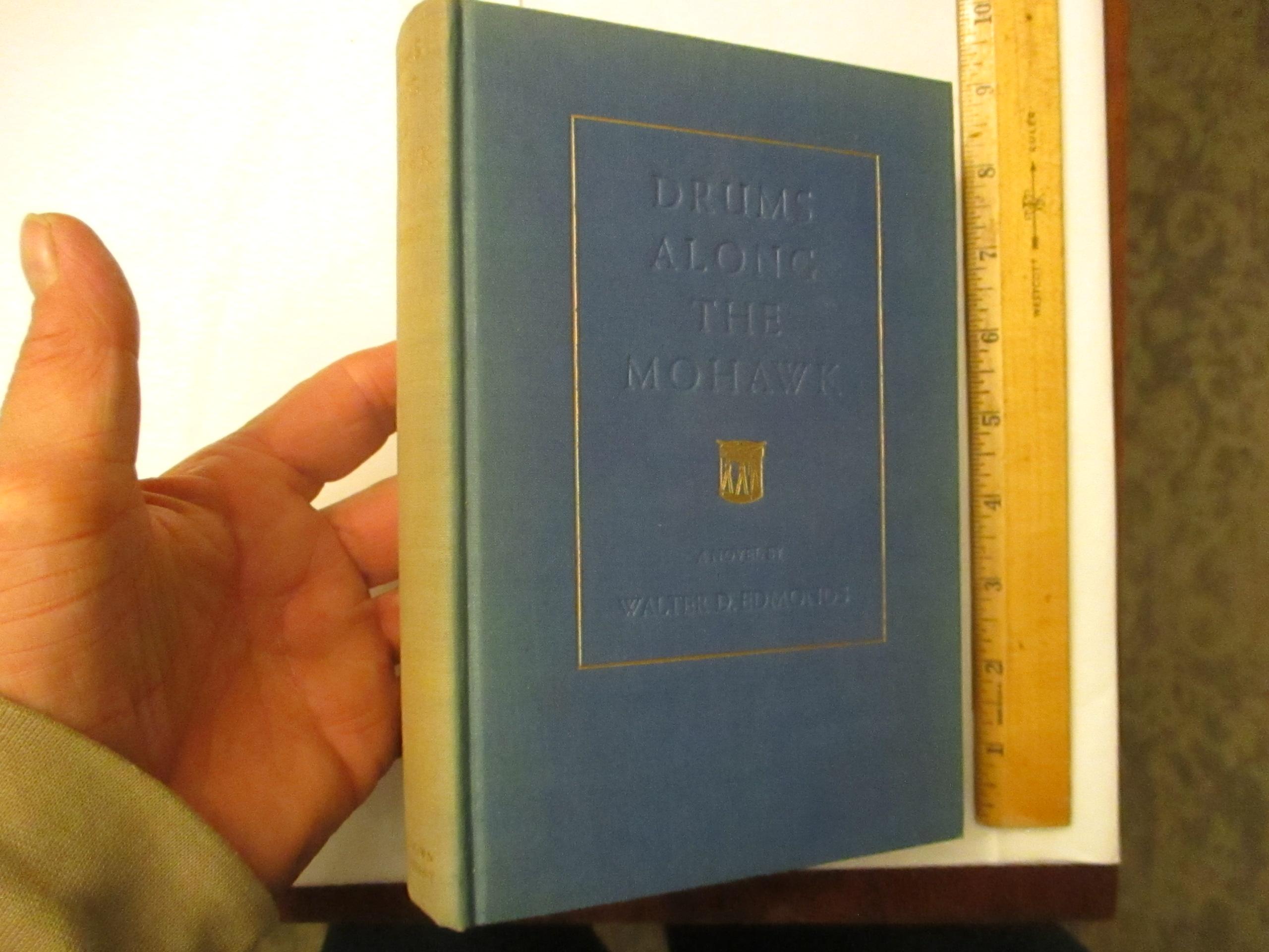 Drums Along the Mohawk by Walter D. Edmonds Very Good Hardcover (1936