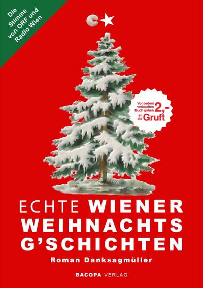 Echte Wiener Weihnachtsg`schichten - Roman Danksagmüller