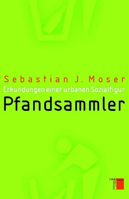 Pfandsammler - Moser, Sebastian J.
