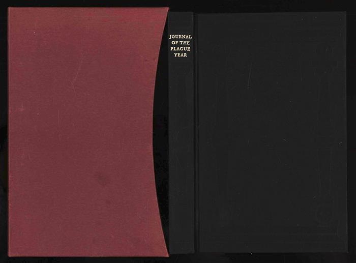 A Journal of the Plague Year; Being observations or memorials of the most remarkable occurences, as well public as private, which happened in London during the last great visitation in 1665. - Daniel Defoe