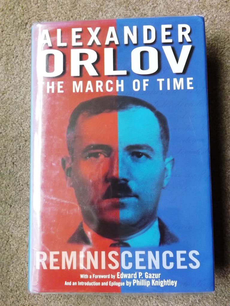 The March of Time: Orlov Memoirs - Orlov, Alexander