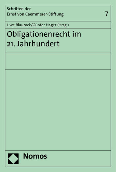 Obligationenrecht im 21. Jahrhundert - Blaurock, Uwe und Günter Hager