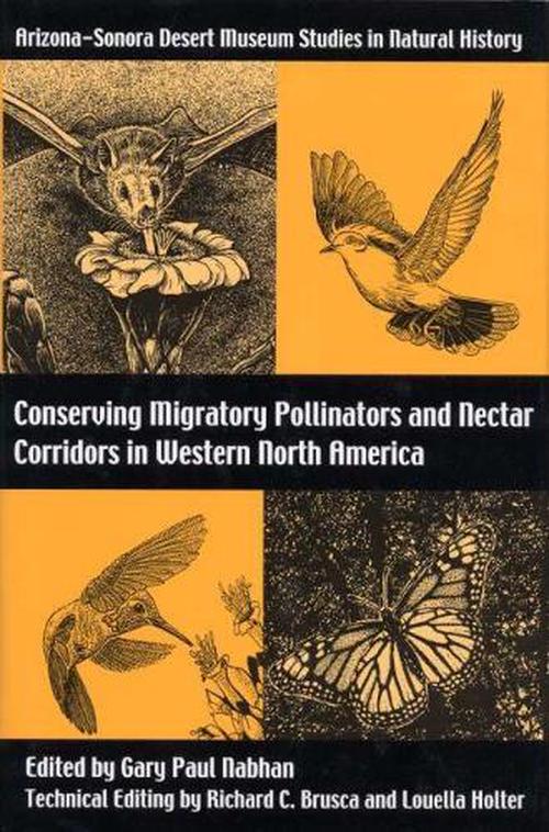 Conserving Migratory Pollinators and Nectar Corridors in Western North America (Hardcover) - Gary Paul Nabhan