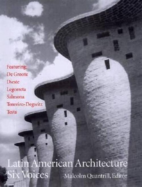 Latin American Architecture (Hardcover) - Malcolm William Quantrill