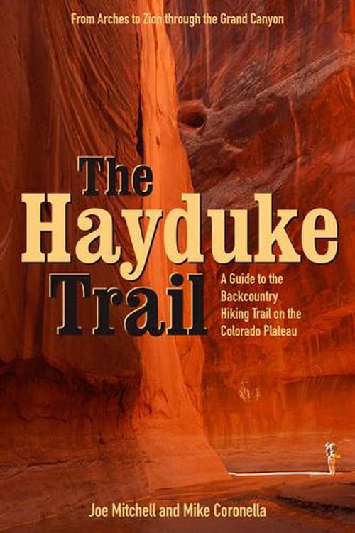 The Hayduke Trail (Paperback) - Joe Mitchell