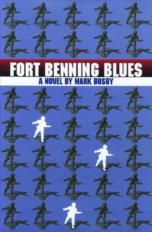 Fort Benning Blues (Hardcover) - Mark Busby