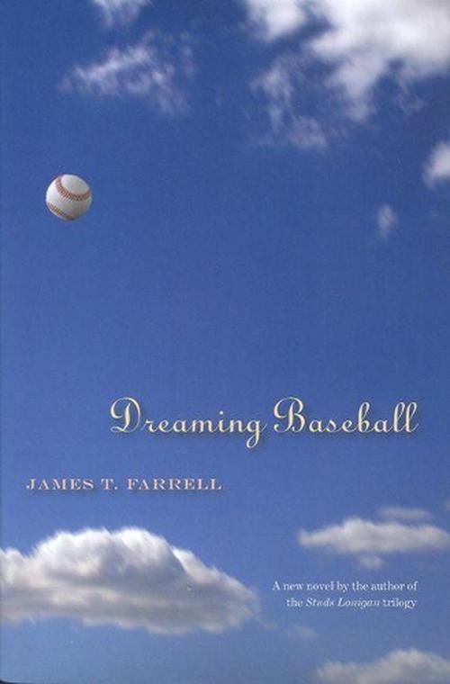 Dreaming Baseball (Hardcover) - James T. Farrell