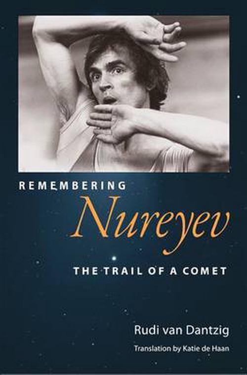 Remembering Nureyev (Hardcover) - Rudi Van Dantzig