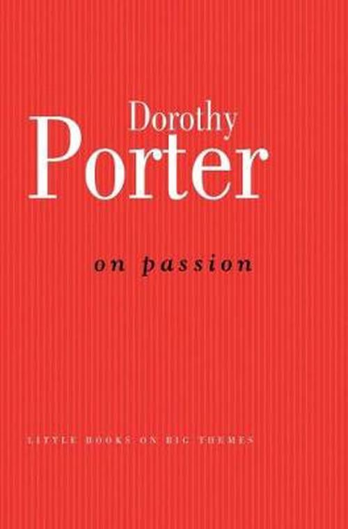 On Passion (Paperback) - Dorothy Porter