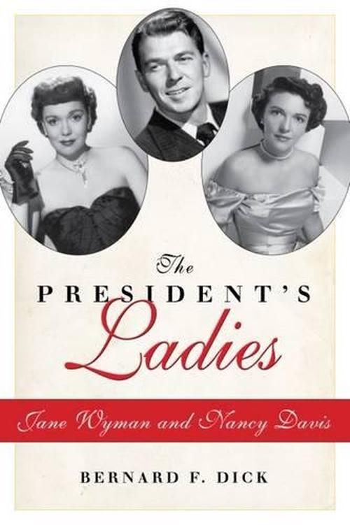 The Presidents Ladies (Hardcover) - Bernard F. Dick