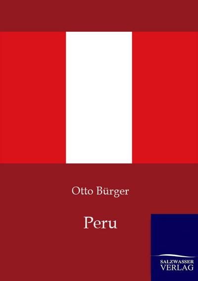 Peru - Otto Bürger