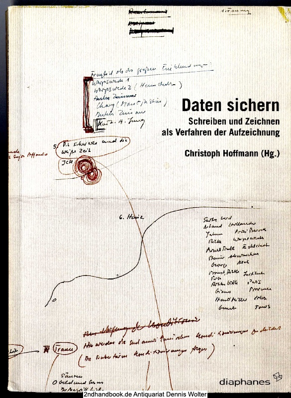 Daten sichern : Schreiben und Zeichnen als Verfahren der Aufzeichnung - Hoffmann, Christoph (Herausgeber)