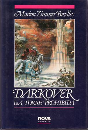 Darkover: La torre prohibida. Presentación de Miguel Barceló. - BRADLEY, Marion Zimmer.-