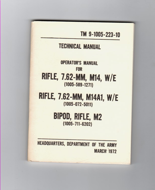 Operator's manual for rifle, 7.62mm, M14, w/e (10055891271); rifle, 7.62mm, M14A1, w/e (1005