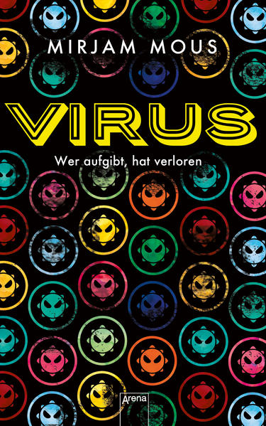 Virus: Wer aufgibt, hat verloren - Mous, Mirjam und Verena Kiefer