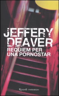 Requiem per una Pornostar - Deaver Jeffery