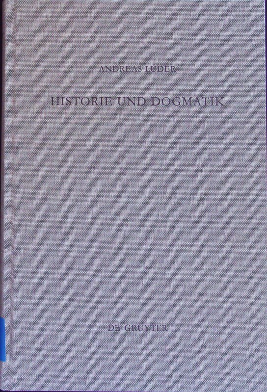Historie und Dogmatik. Beihefte zur Zeitschrift für das alttestamentliche Wissen; Bd. 233. - Lüder, Andreas