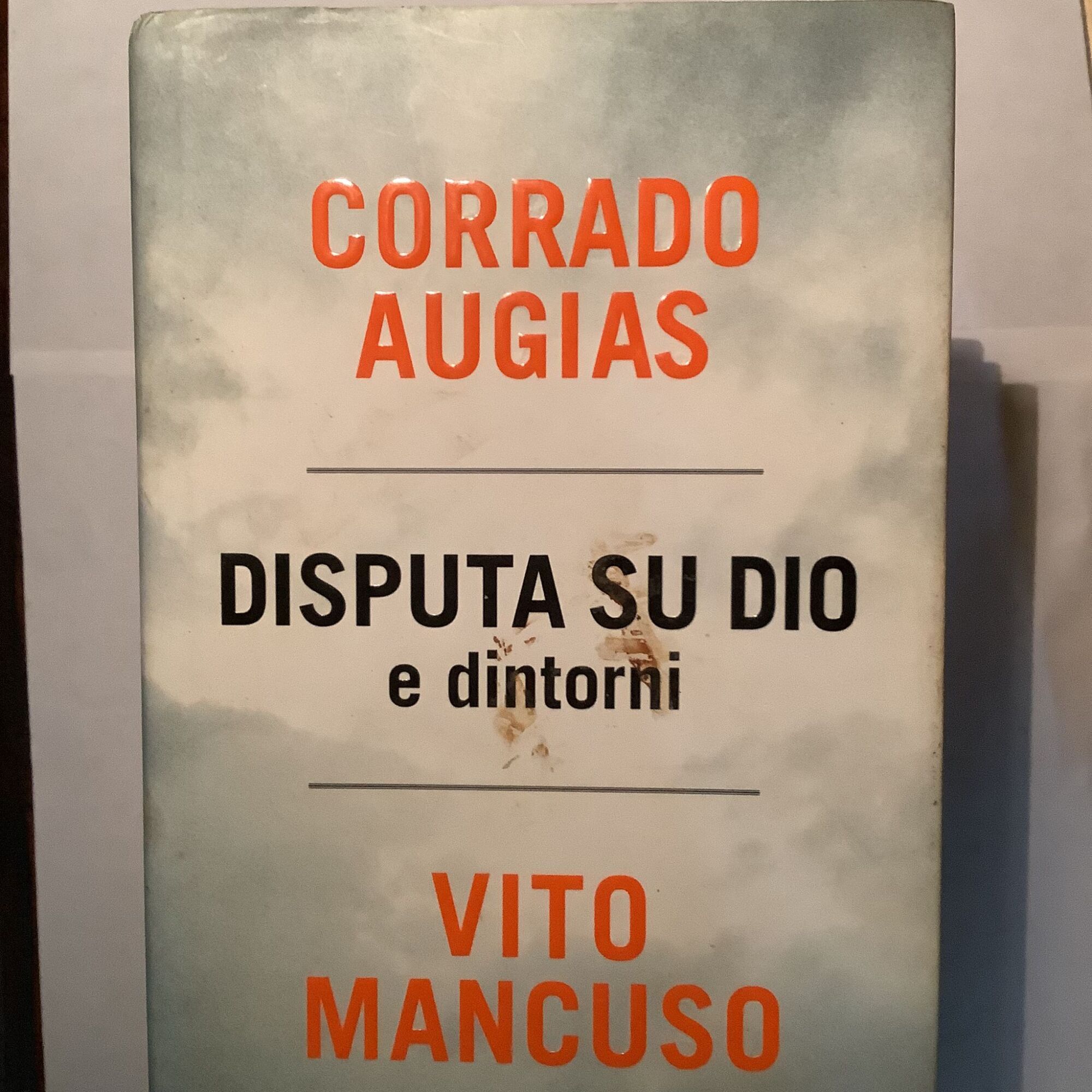 Disputa su Dio e dintorni - Augias Corrado