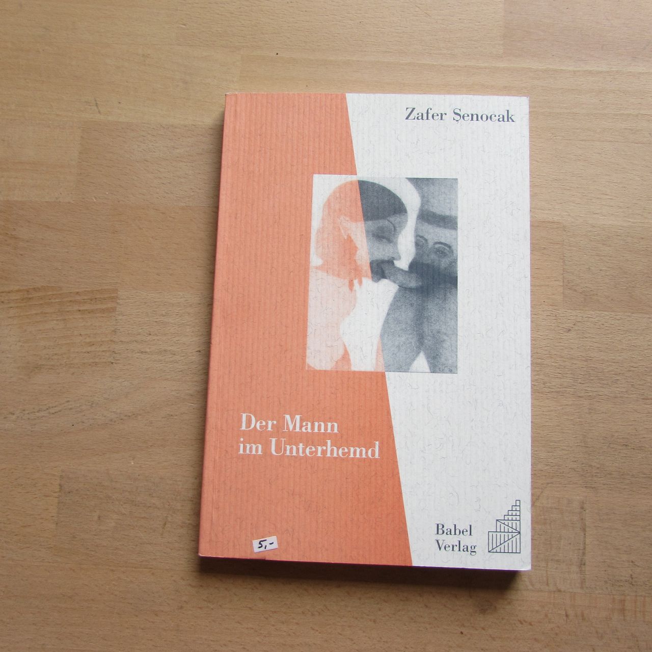 Der Mann im Unterhemd (signierte Ausgabe) - Senocak, Zafer