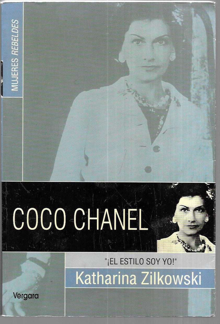 Coco Chanel. ¡El estilo soy yo! - Katharina Zilkowski