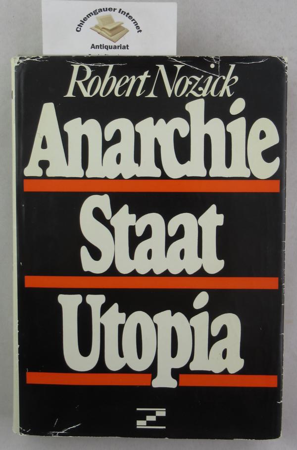 Anarchie, Staat, Utopia. Aus dem Amerikanischen übertragen von Hermann Vetter. - Nozick, Robert